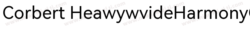 Corbert HeawywvideHarmonyOs Sans sc字体转换